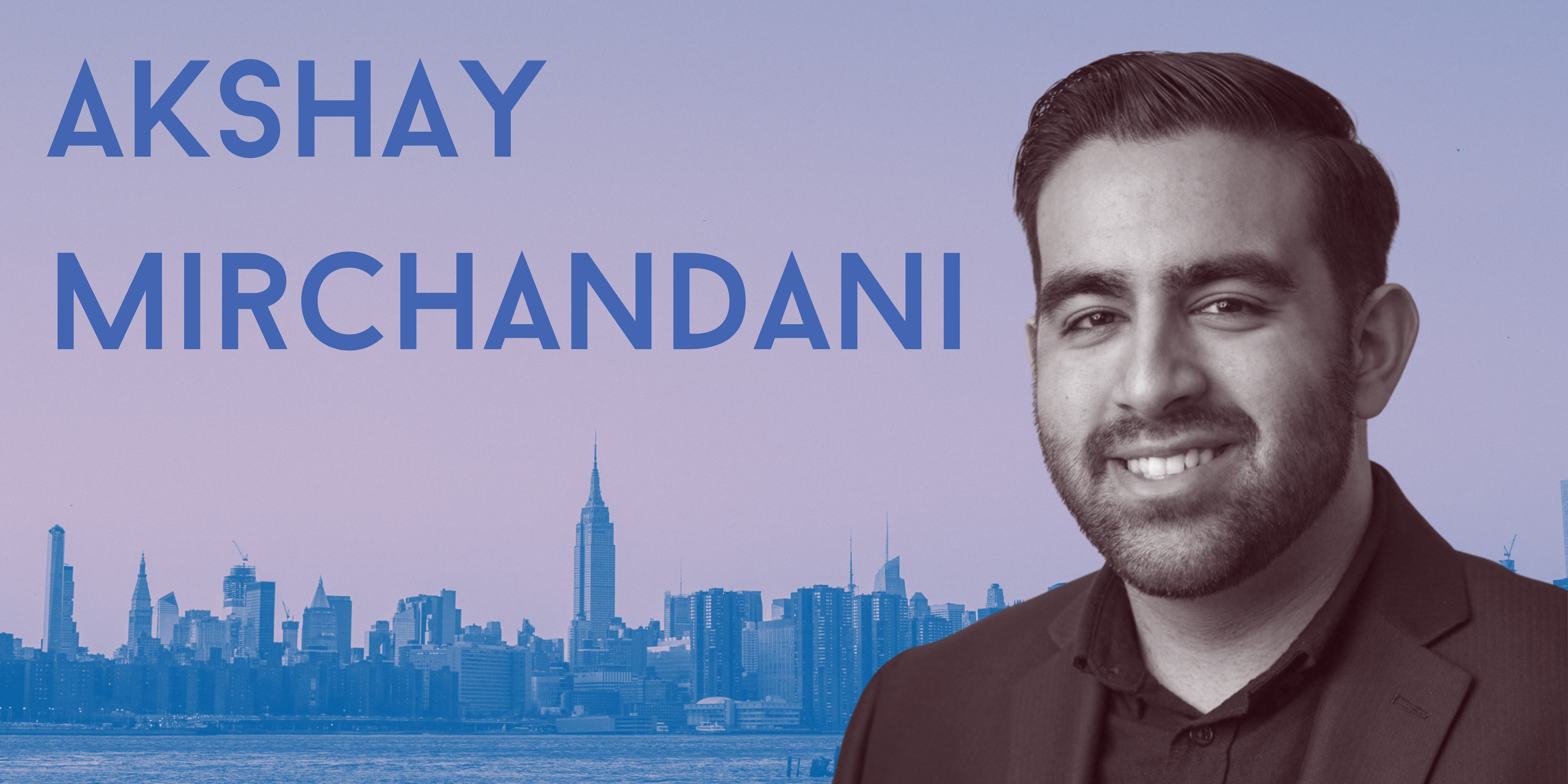 Photo of Akshay Mirchandani, head of audience development for Yahoo Sports, in front of a NYC skyline. At the top left is his name.