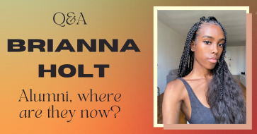Green, orange and red background. On the left in black text is "Q&A, Brianna Holt, Alumni where are they now?" On the right is a photo of Brianna Holt.