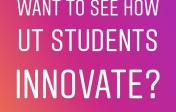 Capstone Class Demo Day / Instagram Story / Want to see how UT students innovate?